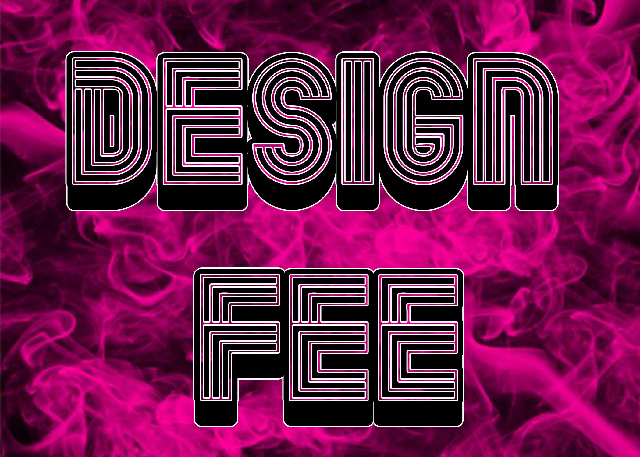 Design Fee (not file)